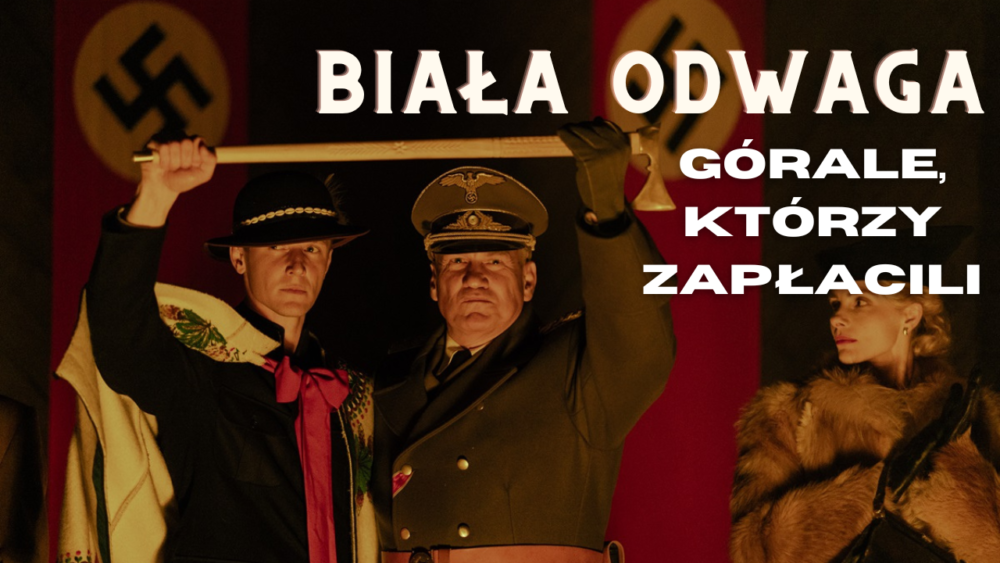 Zdjęcie okładkowe wpisu: Biała odwaga – recenzja filmu! Górale, którzy zapłacili