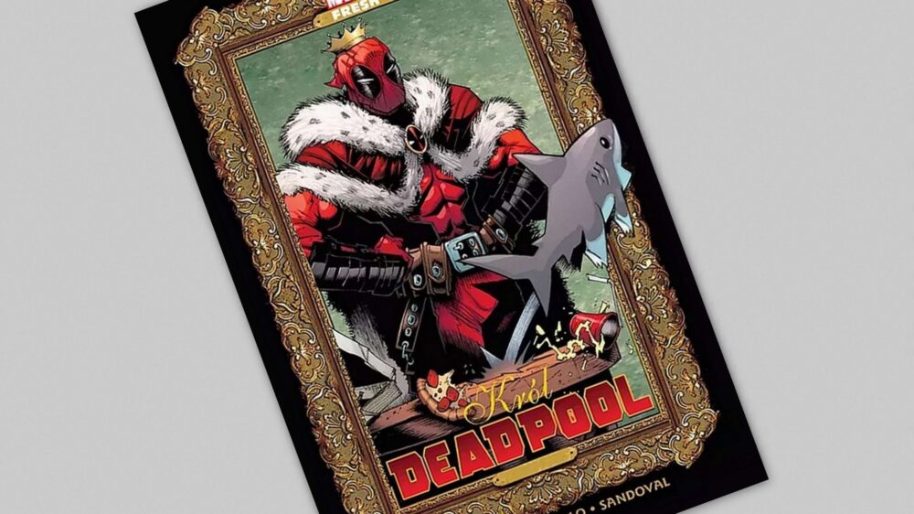 Zdjęcie okładkowe wpisu: Król Deadpool – recenzja komiksu