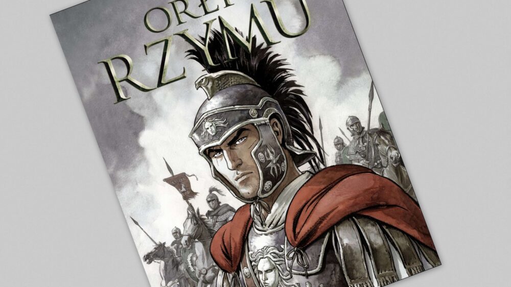 Zdjęcie okładkowe wpisu: Orły Rzymu – recenzja komiksu