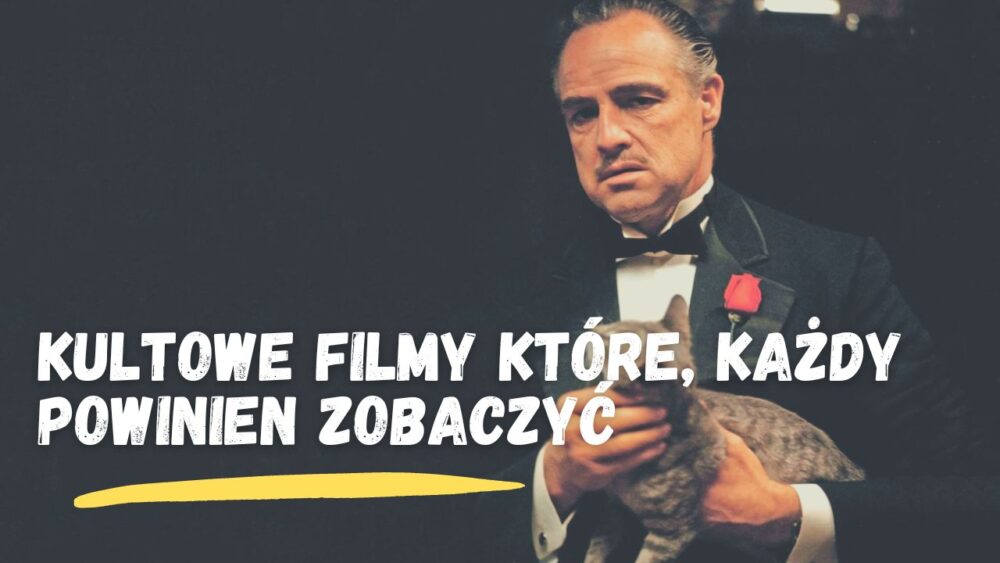Zdjęcie okładkowe wpisu: Kultowe filmy które, każdy powinien zobaczyć | TOP 30