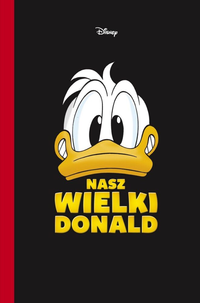 Zdjęcie okładkowe wpisu: Nasz wielki Donald – recenzja komiksu