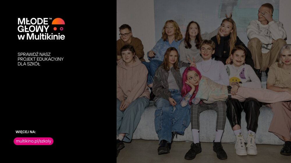 Zdjęcie okładkowe wpisu: Startuje projekt Młode Głowy w Multikinie!