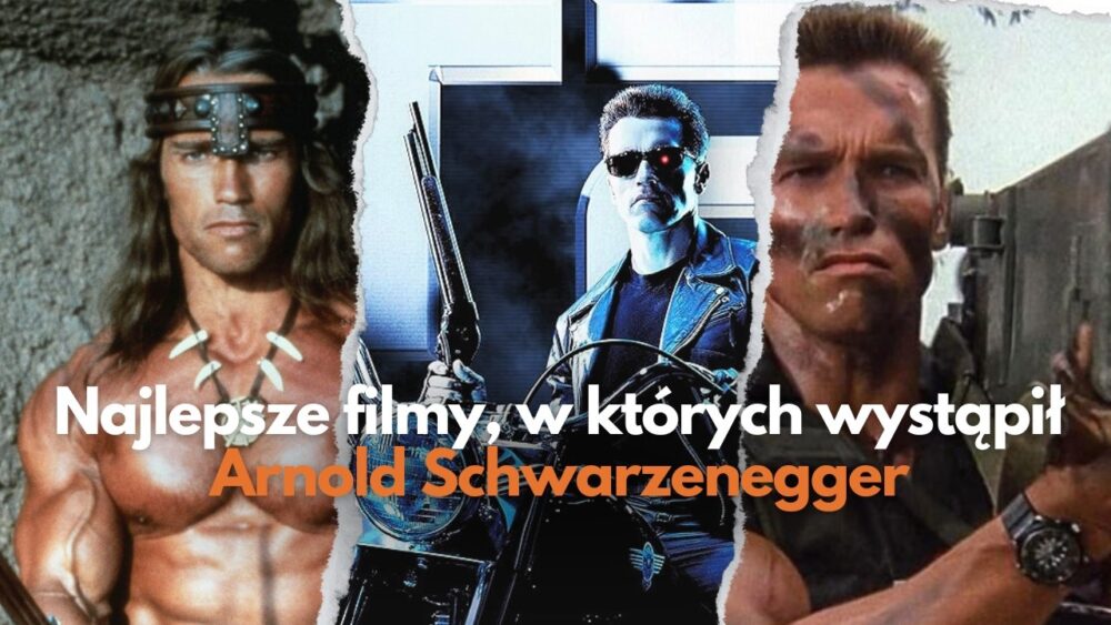 Zdjęcie okładkowe wpisu: Arnold Schwarzenegger i jego najlepsze filmy | TOP 10