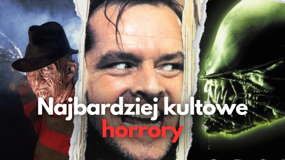 Zdjęcie okładkowe wpisu: Kultowe horrory – TOP 20 klasycznych horrorów, które definiują gatunek!