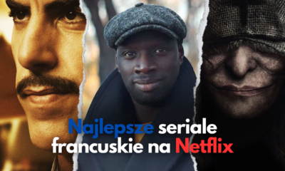 Zdjęcie okładkowe wpisu: Polecane francuskie seriale na Netflix | TOP 10