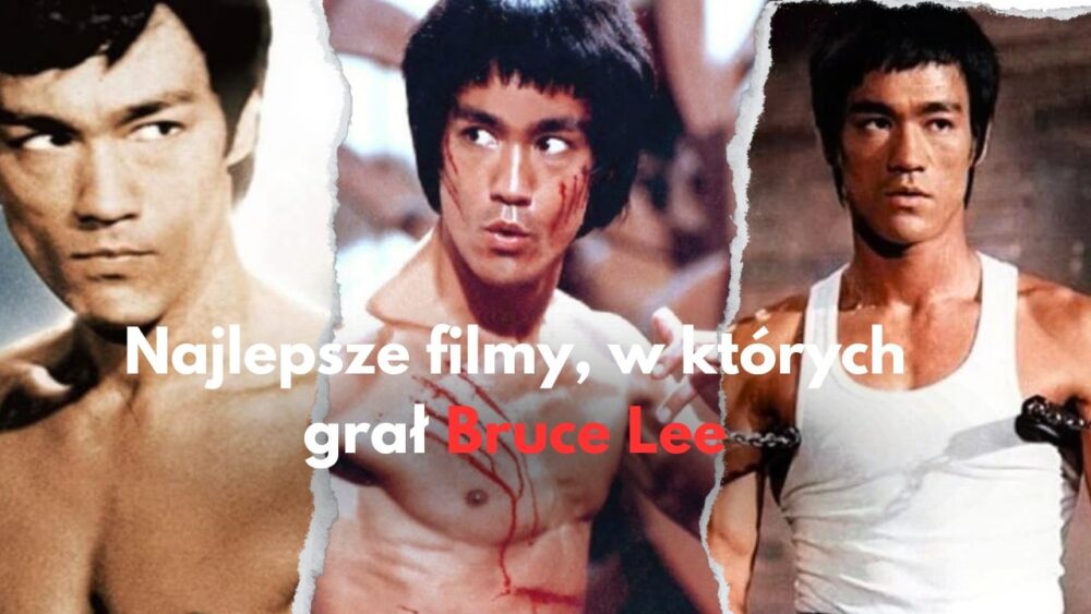 Zdjęcie okładkowe wpisu: Bruce Lee i jego najlepsze filmy. TOP 5 mistrza kung fu!