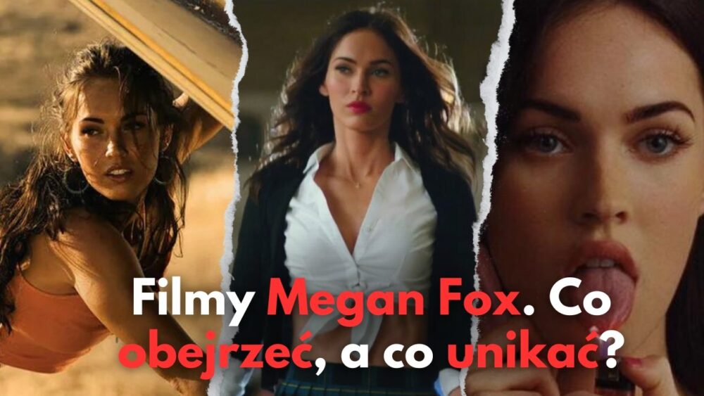 Zdjęcie okładkowe wpisu: Filmy Megan Fox. Co warto obejrzeć, a czego unikać?