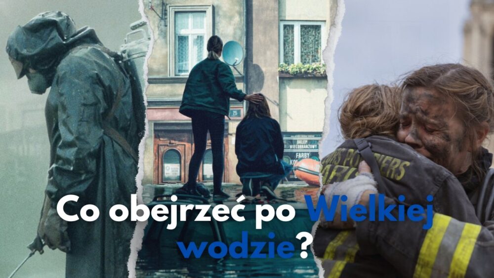 Zdjęcie okładkowe wpisu: Seriale podobne do Wielka Woda. Seriale katastroficzne o walce z kataklizmem! I Ty możesz pomóc!