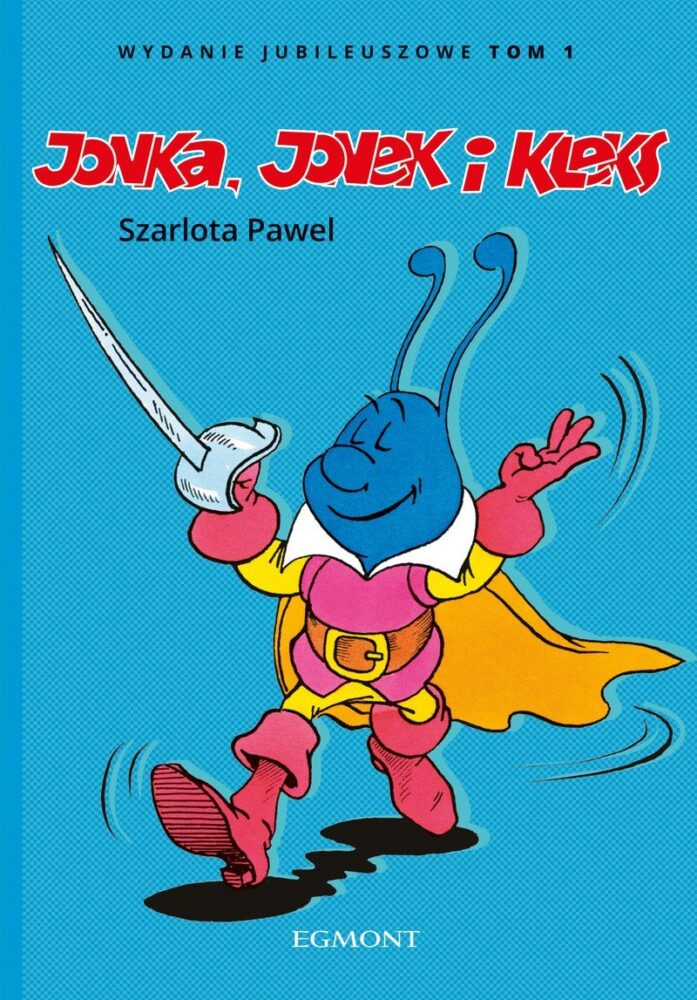 Zdjęcie okładkowe wpisu: Jonka, Jonek i Kleks – Wydanie jubileuszowe tom 1 – recenzja komiksu