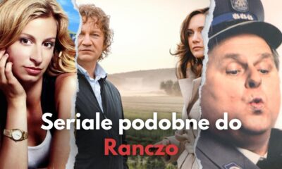 Zdjęcie okładkowe wpisu: Seriale podobne do Ranczo. Co obejrzeć po hicie TVP?