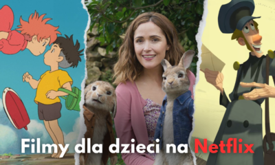 Zdjęcie okładkowe wpisu: Filmy dla dzieci na Netflix | TOP 20 ciekawych tytułów