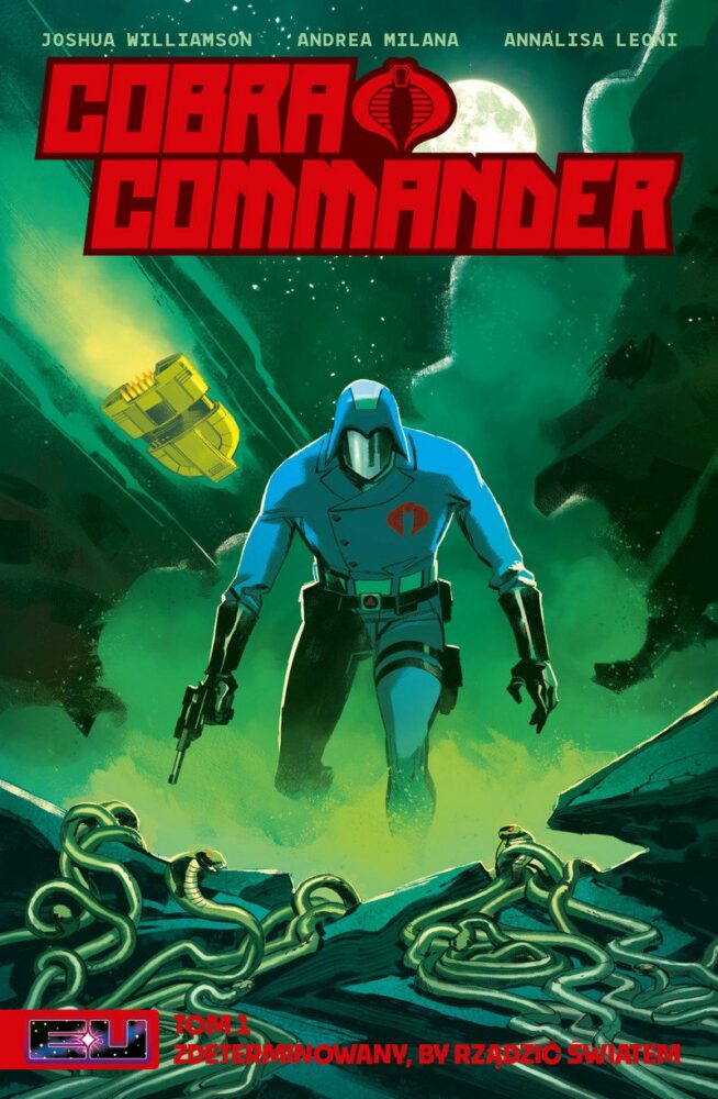 Zdjęcie okładkowe wpisu: Cobra Commander tom 1: Zdeterminowany, by rządzić światem – recenzja komiksu