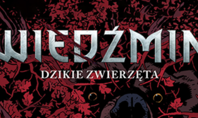 Zdjęcie okładkowe wpisu: Wiedźmin powraca także w komiksie Dzikie zwierzęta!