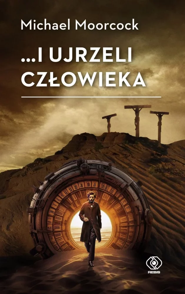 Zdjęcie okładkowe wpisu: Michael Morrcock – …i ujrzeli człowieka – recenzja książki