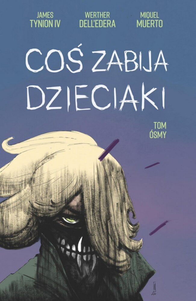 Zdjęcie okładkowe wpisu: Coś zabija dzieciaki tom 8 – recenzja komiksu