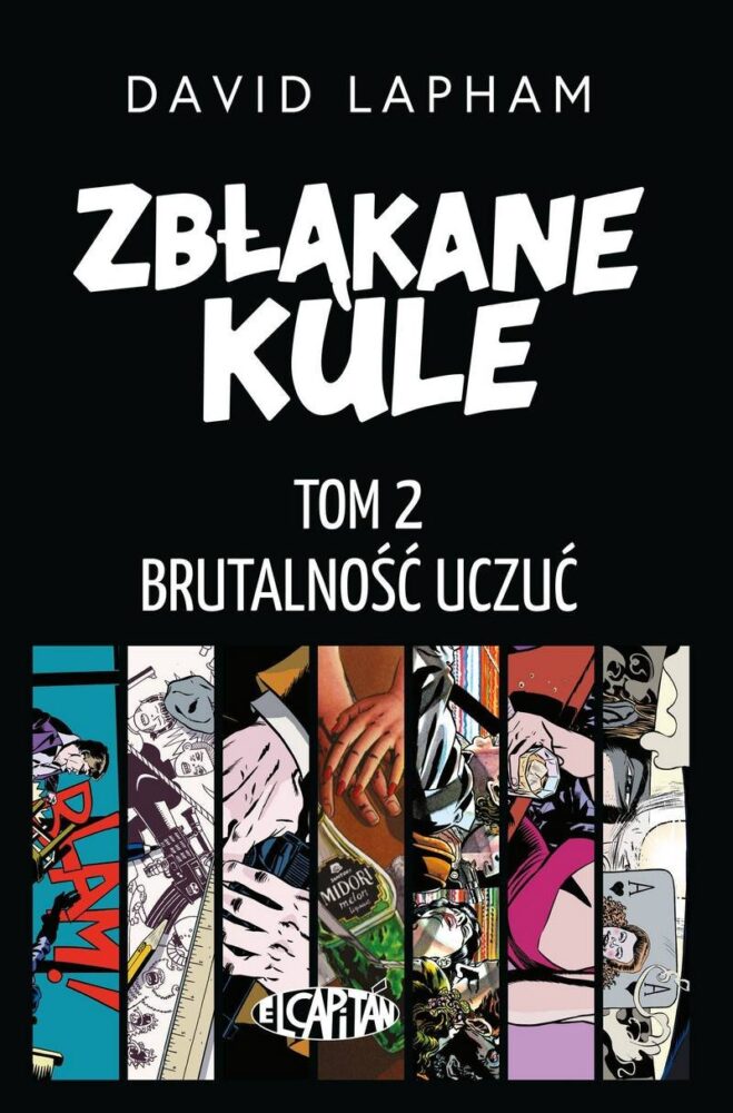 Zdjęcie okładkowe wpisu: Zbłąkane kule tom 2 – Brutalność uczuć – recenzja komiksu