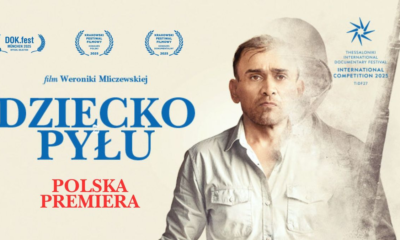 Zdjęcie okładkowe wpisu: „Wiedziałam, że bohater zaprowadzi nas daleko, nieważne gdzie.” – wywiad z Weroniką Mliczewską, reżyserką filmu dokumentalnego Dziecko z pyłu