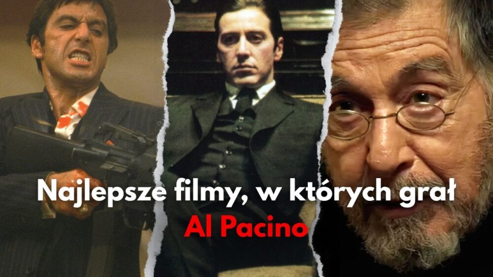 Zdjęcie okładkowe wpisu: Al Pacino – Od Ojca Chrzestnego do Rytuału – Najlepsze filmy z aktorem | TOP 10