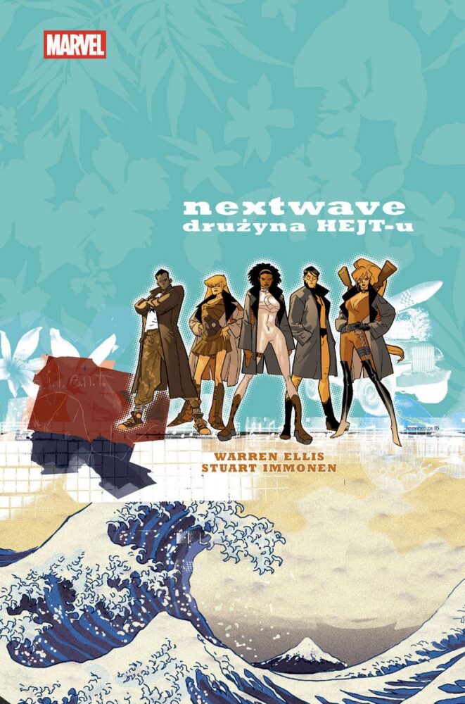 Zdjęcie okładkowe wpisu: Nextwave: Agenci HEJT-u – recenzja komiksu