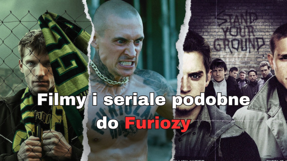 Zdjęcie okładkowe wpisu: Filmy i seriale podobne do: Furioza! Dawka adrenaliny z chuliganką w tle