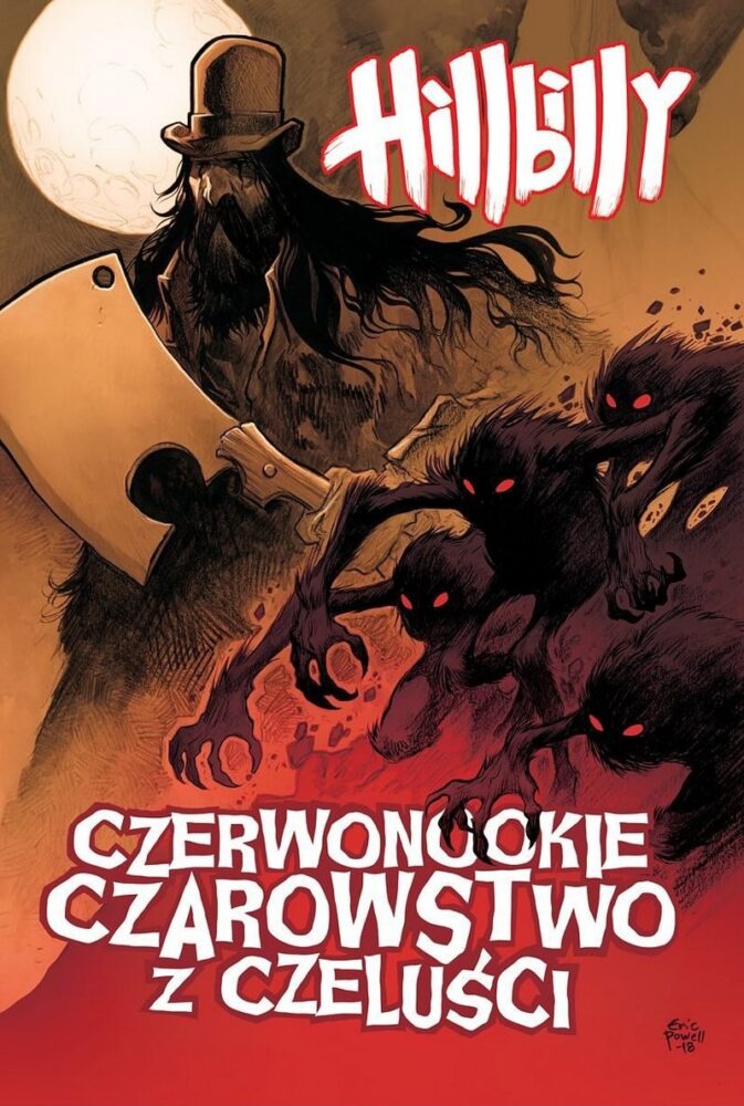 Zdjęcie okładkowe wpisu: Hillbilly tom 4 – Czerwonookie czarostwo z czeluści – recenzja komiksu