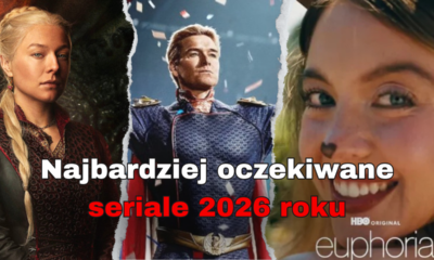 Zdjęcie okładkowe wpisu: Najbardziej oczekiwane seriale 2026 roku!