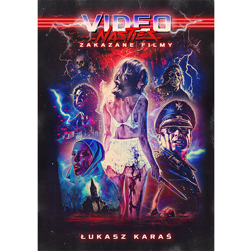 Video nasties: zakazane filmy – recenzja książki
